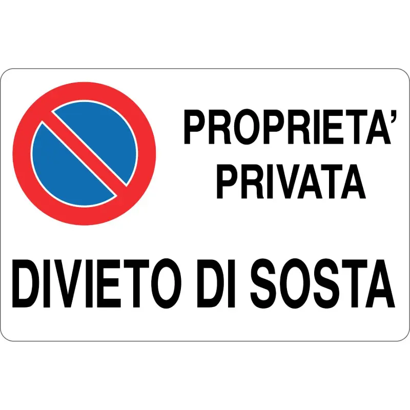 CARTELLO CIVILE "Divieto Sosta Pro.Pri." CARTELLO CIVILE "Divieto Sosta Pro.Pri."