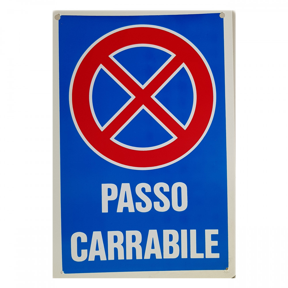 CARTELLO CIVILE "Passo Carrabile" CARTELLO CIVILE "Passo Carrabile"